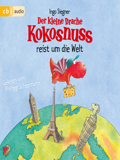 Title details for Der kleine Drache Kokosnuss reist um die Welt by Ingo Siegner - Wait list